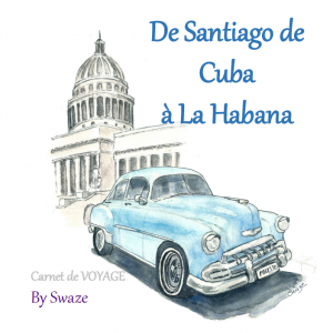 Carnet de voyage à Cuba