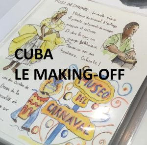 Cuba - La making-off