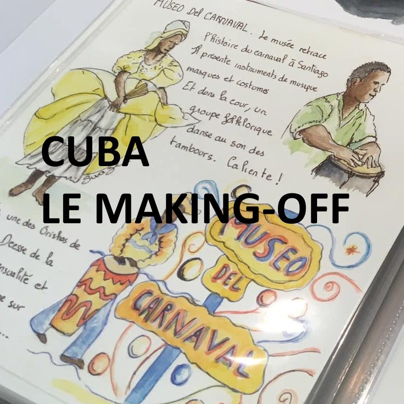Cuba - La making-off