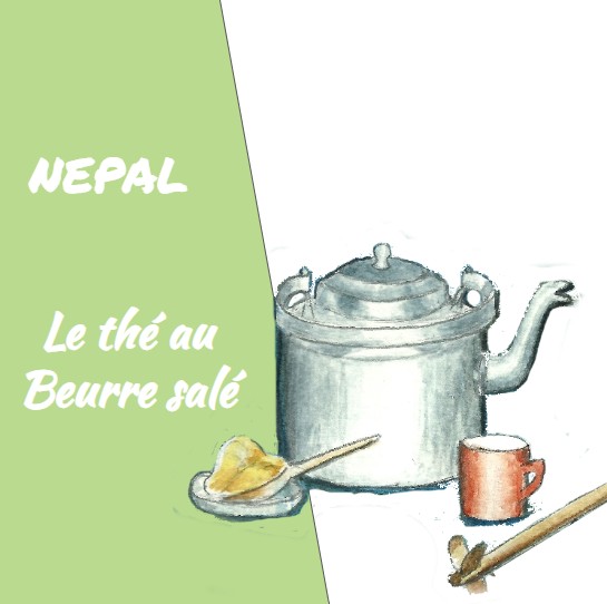 NEPAL - Thé au beurre salé ou thé tibétain